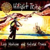 Hilight Tribe - Love Medicine And Natural Trance (2002)