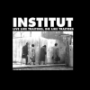 Institut - Live Like Traitors, Die Like Traitors (2003)