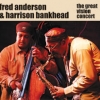 Fred Anderson - The Great Vision Concert (2007)