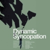 Dynamic Syncopation - Dynamism (1999)