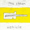 The Clean - Vehicle (1990)