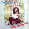 Tony Tuff - Wha We A Go Do (1984)