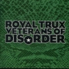 Royal Trux - Veterans Of Disorder (1999)