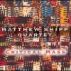 Matthew Shipp Quartet - Critical Mass (1995)