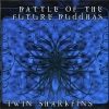 Battle of the Future Buddhas - Twin Sharkfins (1998)
