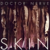 Doctor Nerve - Skin (1995)
