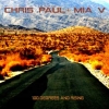 Chris Paul & Mia V - 100 Degrees And Rising (2007)