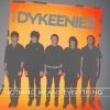 The Dykeenies - Nothing Means Everything (2007)