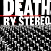 Death by Stereo - Into The Valley Of The Death (2003)