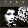Bobo in White Wooden Houses - Passing Stranger (1993)