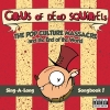 Circus of Dead Squirrels - The Pop Colture Massacre And The End Of The World (2007)