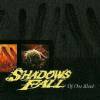 Shadows Fall - Of One Blood (2000)