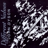 John Dyson - Different Values (1994)