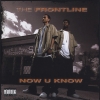 The Frontline - Now U Know (2005)
