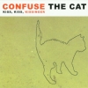 Confuse the Cat - Kiss, Kiss, Kissinger (2003)