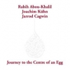Jarrod Cagwig - Journey To The Centre Of An Egg (2006)
