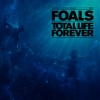 Foals - Total Life Forever