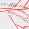 Carl Maguire - Floriculture (2005)