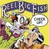 Reel Big Fish - Cheer Up! (2002)