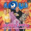 Aqua - Bubble Mix (1998)