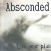Absconded - Five Year Plan (1996)