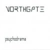 Northgate - Psychodrama (1999)