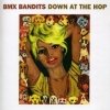 BMX Bandits - Down At The Hop (2003)