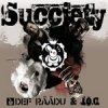 J.O.C. - Succiety (2006)