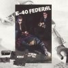 E-40 - Federal (1995)