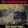The Methadones - This Won't Hurt... (2007)