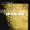 Papa Project - Dub On The Moon (2004)