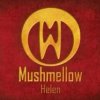 Mushmellow - Helen (Single)