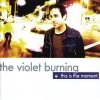 The Violet Burning - This Is The Moment (2003)