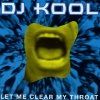 DJ Kool - Let Me Clear My Throat (1996)