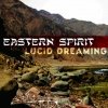 Eastern Spirit - Lucid Dreaming (2008)