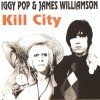 Iggy Pop & James Williamson - Kill City (1975)