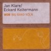 Eckard Koltermann - WDR Big Band Köln 