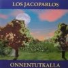 Los Jacopablos - Onnentutkalla (1993)