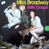 Belle Epoque - Miss Broadway (1977)