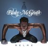 Blake McGrath - Relax (2010)