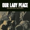 Our Lady Peace - Somewhere Out There (2003)