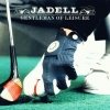 Jadell - Gentleman Of Leisure (1999)