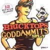 Bricktops - Bricktops Goddammits Split 