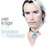 Uwe Kröger - From Broadway To Hollywood (2003)