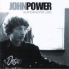 John Power - Happening For Love (2003)