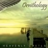 Ornitology - Heavenly Castle (2007)