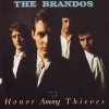 The Brandos - Honor Among Thieves (1993)