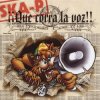 Ska-P - Que Corra La Voz !!