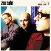Zen Café - Ua Ua (1999)