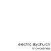 Electric Skychurch - Knowoneness (1995)